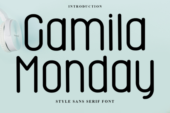Camila Monday: A Festive Sans Serif Typeface for Editorial Joy