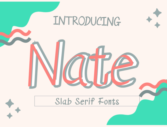 Nate Font: A Sweet Slab Serif for Handmade Brands