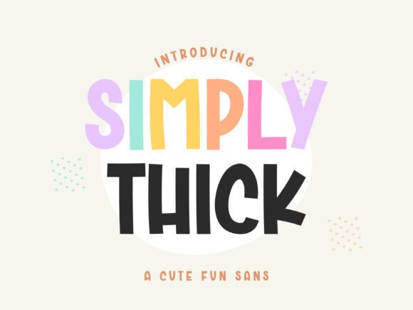 Simply Thick: A Handwritten Typeface for Modern Branding