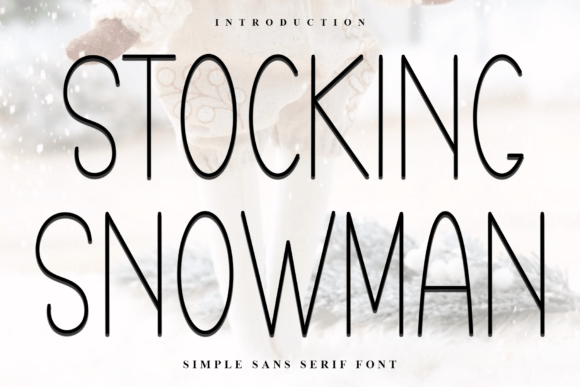 Stocking Snowman: The Festive Typeface for Holiday Campaigns